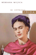 Mi Hermana Frida