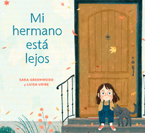 Mi Hermano Est Lejos (My Brother Is Away Spanish Edition)