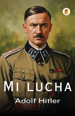 Mi Lucha - Hitler, Adolf