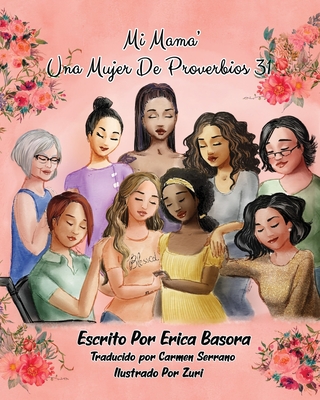 Mi Mama: Una Mujer de Proverbios 31 - Basora, Erica