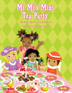 Mi Mi's Mini Tea Party