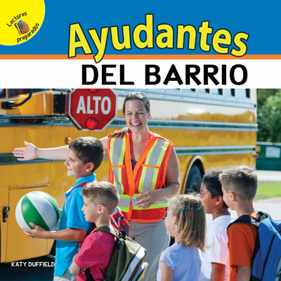 Mi Mundo (My World) Ayudantes del Barrio: Neighborhood Helpers - Duffield, Katy