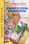 Mi Nombre Es Stilton, Geronimo Stilton