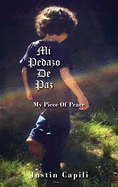 Mi Pedazo De Paz: My Piece Of Peace