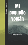 Mi pequeo volcn: Serie Poemas