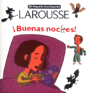 Mi Pequena Enciclopedia Larousse Buenas Noche - Editors of Larousse (Mexico) (Editor)