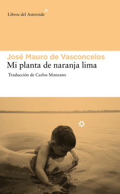 Mi Planta de Naranja-Lima - de Vasconcelos, Jose Mauro