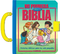 Mi Primera Biblia Portatil: Historia Biblicas Inmortales Para los Mas Pequenos