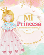 Mi Princesa: Tienes tesoros dentro de ti