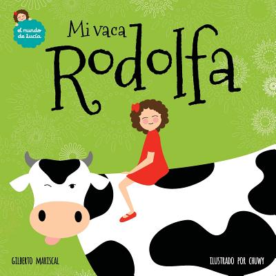 Mi vaca Rodolfa - Mariscal, Gilberto