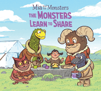 Mia and the Monsters: The Monsters Learn to Share: English Edition