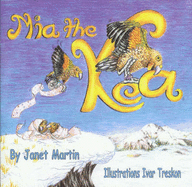 Mia the Kea - Martin, Janet