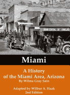 Miami: A History of the Miami Area, Arizona