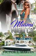 Miami Nights 3: The Climax