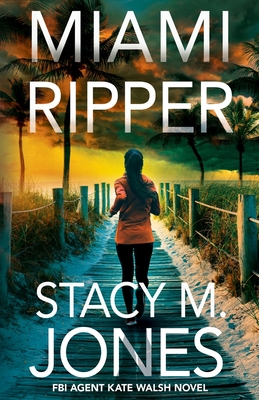 Miami Ripper - Jones, Stacy M