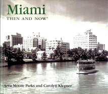Miami Then and Now (Compact)