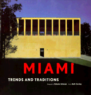 Miami: Trends and Traditions - Schezen, Roberto (Photographer), and Dunlop, Beth