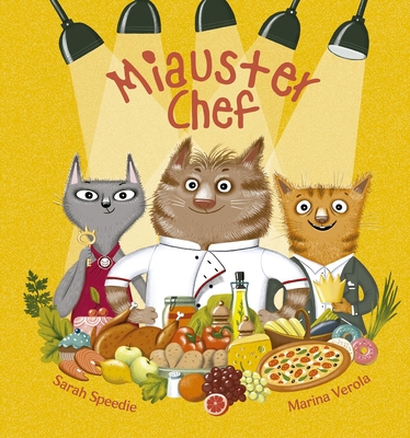 Miauster Chef - Speedie, Sarah, and Verola, Marina (Illustrator)