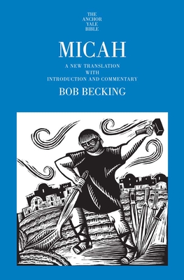 Micah: A New Translation with Introduction and Commentary - Becking, Bob
