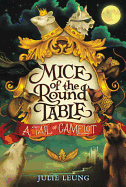 Mice of the Round Table #1: A Tail of Camelot