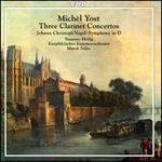 Michl Yost: Three Clarinet Concertos; Johann Christoph Vogel: Symphony in D