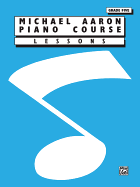 Michael Aaron Piano Course Lessons: Grade 5