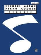 Michael Aaron Piano Course: Technic: Grade One