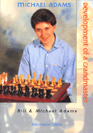 Michael Adams: Development of a Grandmaster