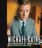 Michael Caine: Photographed by Terry O'Neill