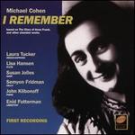 Michael Cohen: I Remember