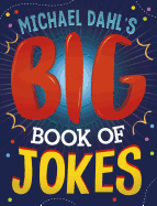 Michael Dahl's Big Book of Jokes