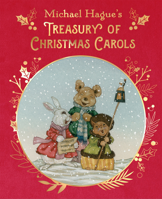 Michael Hague's Treasury of Christmas Carols: Deluxe Edition - Hague, Michael