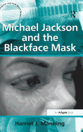 Michael Jackson and the Blackface Mask