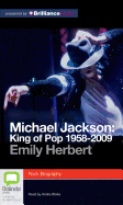 Michael Jackson: King of Pop 1958-2009