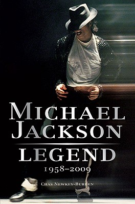 Michael Jackson: Legend: 1958-2009 - Newkey-Burden, Chas