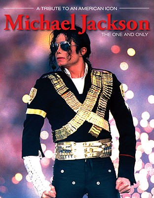 Michael Jackson: The One and Only - Triumph Books
