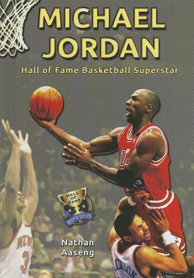 Michael Jordan: Hall of Fame Basketball Superstar - Aaseng, Nathan