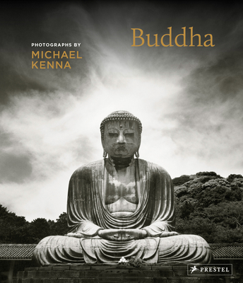 Michael Kenna: Buddha - Kenna, Michael (Photographer), and Stehmann, Ira (Editor)