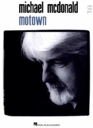 Michael McDonald: Motown: Piano, Vocal, Guitar - McDonald, Michael