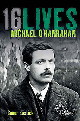 Michael O'Hanrahan: 16Lives - Kostick, Conor