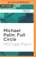Michael Palin: Full Circle