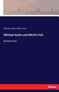 Michael Sachs Und Moritz Veit: Briefwechsel