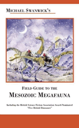 Michael Swanwick's Field Guide To Mesozoic Megafauna