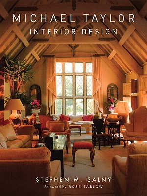 Michael Taylor: Interior Design - Salny, Stephen M