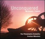 Michael Torke: Unconquered