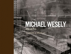 Michael Wesely: Open Shutter