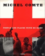 Michel Comte:People and Places With No Name: People and Places With No Name