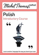 Michel Thomas Method: Polish Introductory Course
