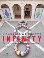 Michelangelo Pistoletto: Infinity. Contemporary art without limits