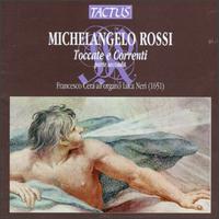 Michelangelo Rossi: Toccate e Correnti - Francesco Cera (organ)